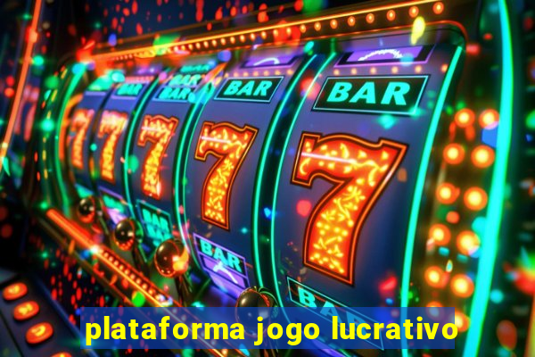 plataforma jogo lucrativo